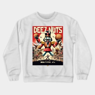 Deez Nuts Crewneck Sweatshirt